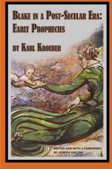 Blake in a Post-Secular Era: Early Prophecies