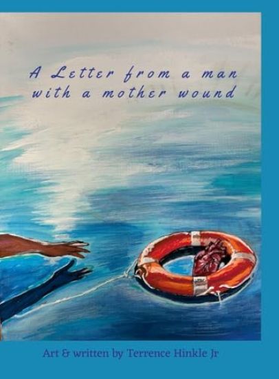 A Letter from a man with a mother wound