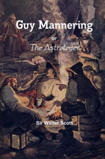 Guy Mannering - or The Astrologer