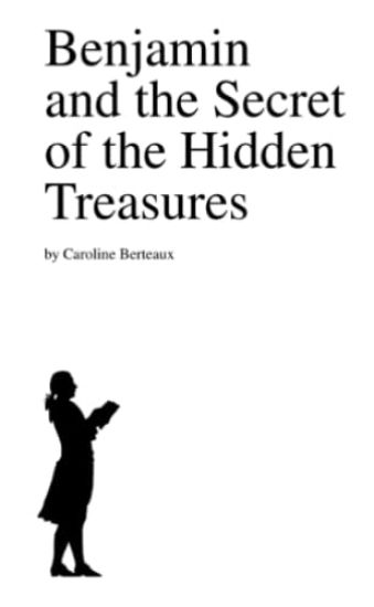Benjamin and the Secret of the Hidden Treasures