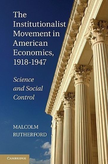 The Institutionalist Movement in American Economics, 1918–1947