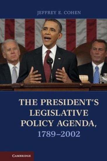 The President's Legislative Policy Agenda, 1789–2002