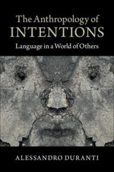 The Anthropology of Intentions