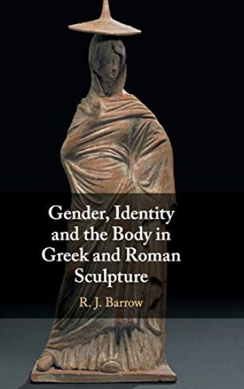 Gender, Identity and the Body in Greek and Roman Sculpture