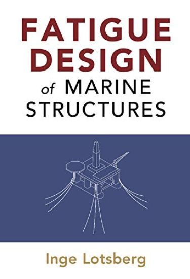 Fatigue Design of Marine Structures