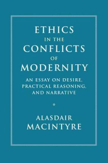 Ethics in the Conflicts of Modernity