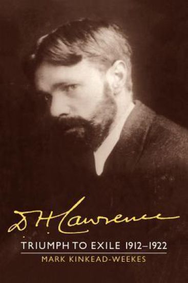 D. H. Lawrence: Triumph to Exile 1912–1922