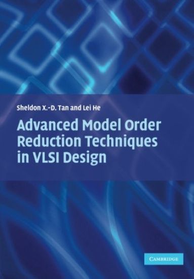 Advanced Model Order Reduction Techniques in VLSI Design