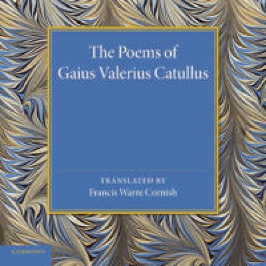 The Poems of Gaius Valerius Catullus