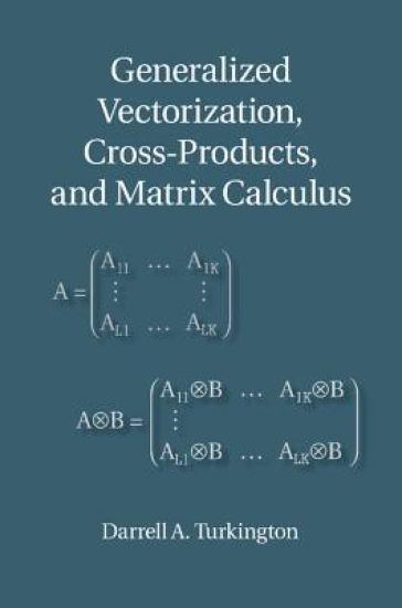 Generalized Vectorization, Cross-Products, and Matrix Calculus