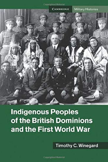 Indigenous Peoples of the British Dominions and the First World War