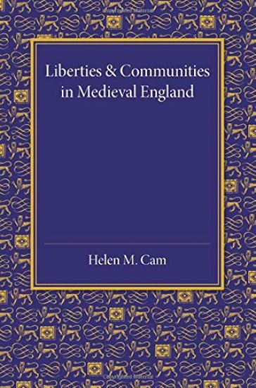Liberties and Communities in Medieval England