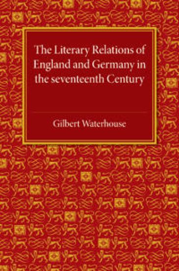 The Literary Relations of England and Germany