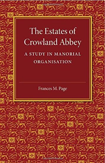 The Estates of Crowland Abbey