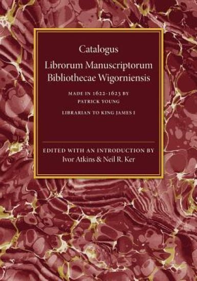 Catalogus Librorum Manuscriptorum Bibliothecae Wigorniensis
