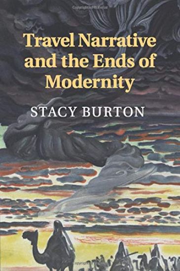 Travel Narrative and the Ends of Modernity