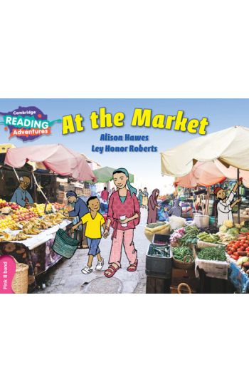 Cambridge Reading Adventures At the Market Pink B Band