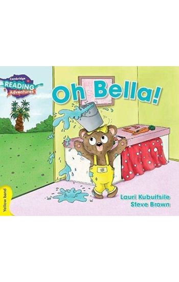Cambridge Reading Adventures Oh Bella! Yellow Band