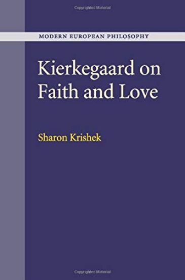 Kierkegaard on Faith and Love