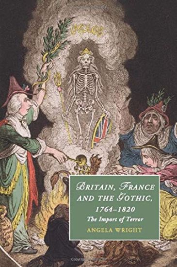 Britain, France and the Gothic, 1764–1820