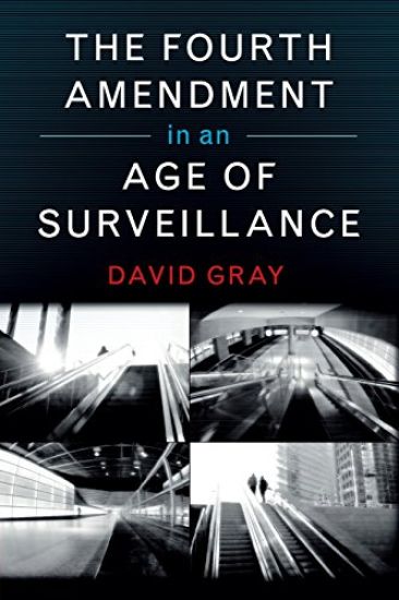 The Fourth Amendment in an Age of Surveillance