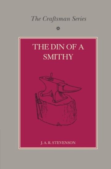 The Craftsman Series: The Din of a Smithy