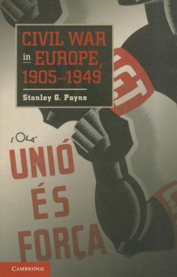 Civil War in Europe, 1905–1949