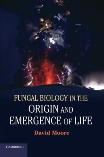 Fungal Biology in the Origin and Emergence of Life