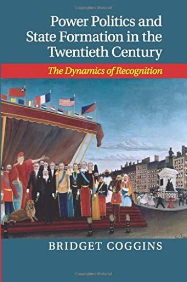 Power Politics and State Formation in the Twentieth Century