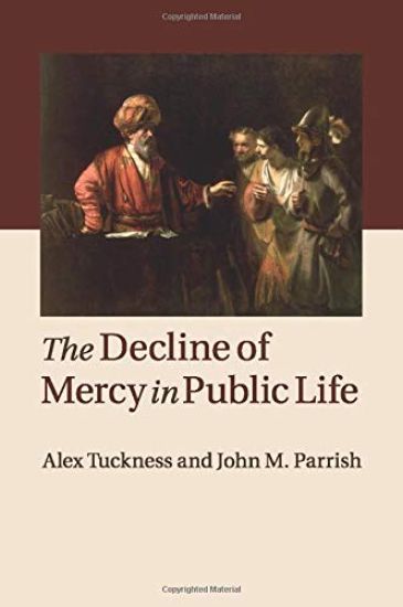 The Decline of Mercy in Public Life