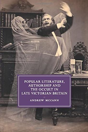 Popular Literature, Authorship and the Occult in Late Victorian Britain