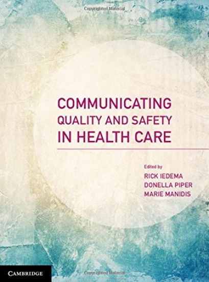 Communicating Quality and Safety in Health Care