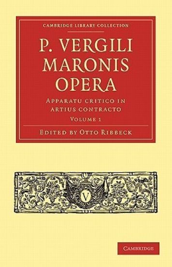 P. Vergili Maronis Opera: Volume 1
