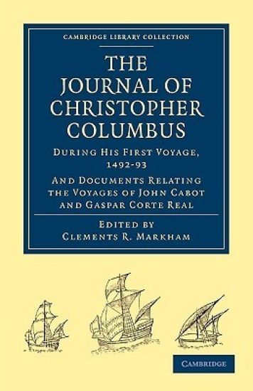 Journal of Christopher Columbus (During his First Voyage, 1492–93)