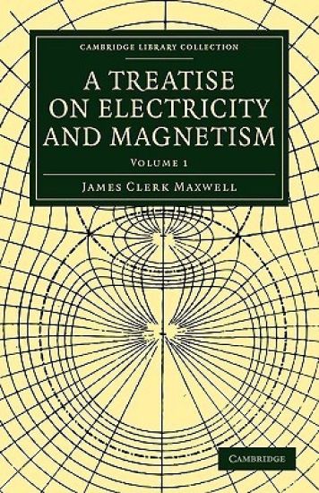 A Treatise on Electricity and Magnetism