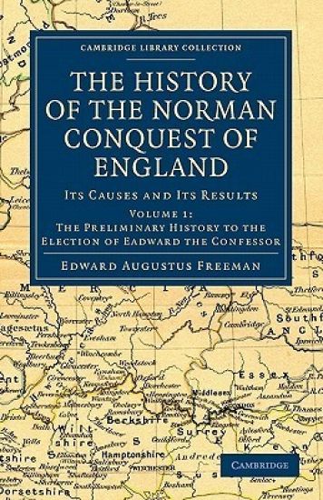 The History of the Norman Conquest of England