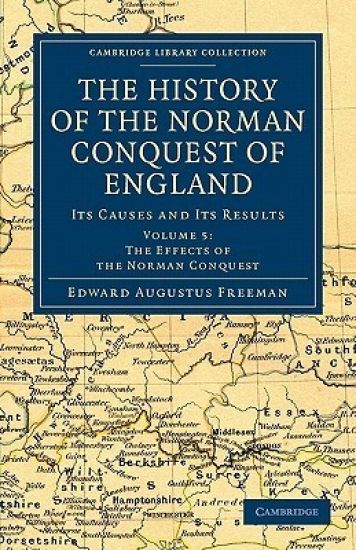 The History of the Norman Conquest of England