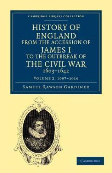 History of England from the Accession of James I to the Outbreak of the Civil War, 1603–1642