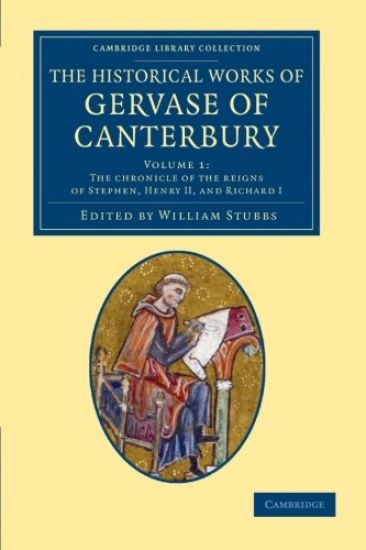 The Historical Works of Gervase of Canterbury