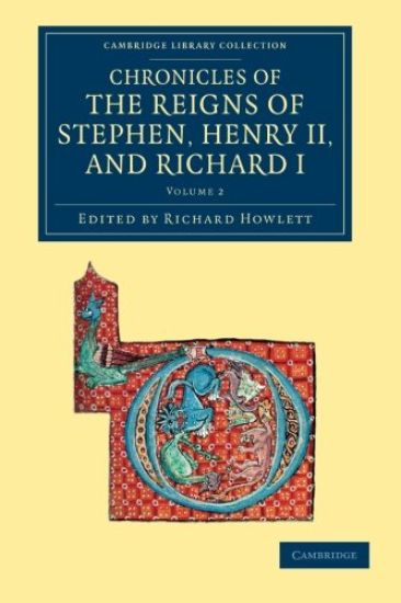 Chronicles of the Reigns of Stephen, Henry II, and Richard I
