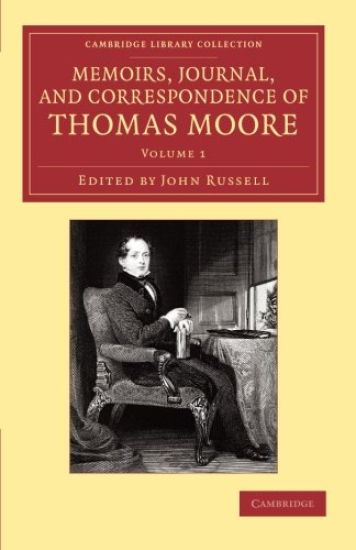 Memoirs, Journal, and Correspondence of Thomas Moore