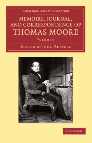 Memoirs, Journal, and Correspondence of Thomas Moore