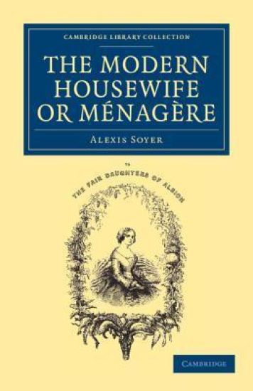The Modern Housewife or Ménagère
