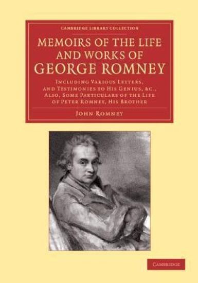 Memoirs of the Life and Works of George Romney