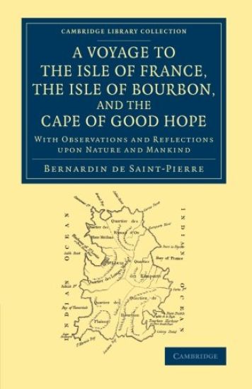 A Voyage to the Isle of France, the Isle of Bourbon, and the Cape of Good Hope