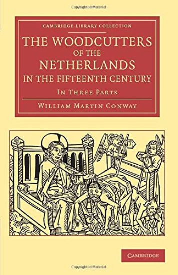 The Woodcutters of the Netherlands in the Fifteenth Century
