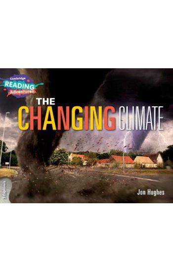 Cambridge Reading Adventures The Changing Climate 3 Explorers