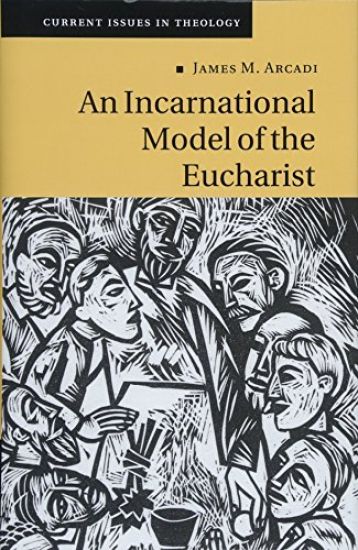 An Incarnational Model of the Eucharist