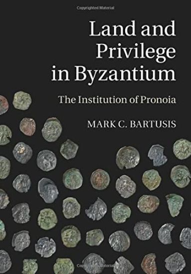 Land and Privilege in Byzantium