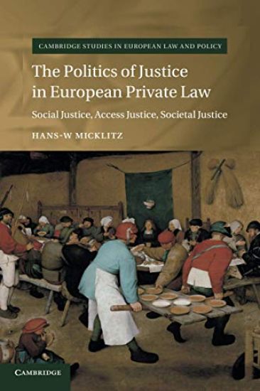The Politics of Justice in European Private Law